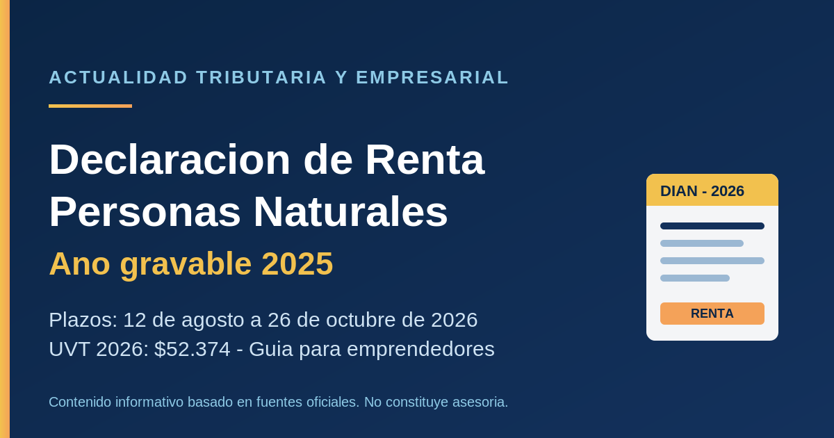 Declaración de Renta de Personas Naturales 2026: lo que conviene revisar antes de agosto